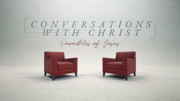 Conversations with Christ - Week 3 Image