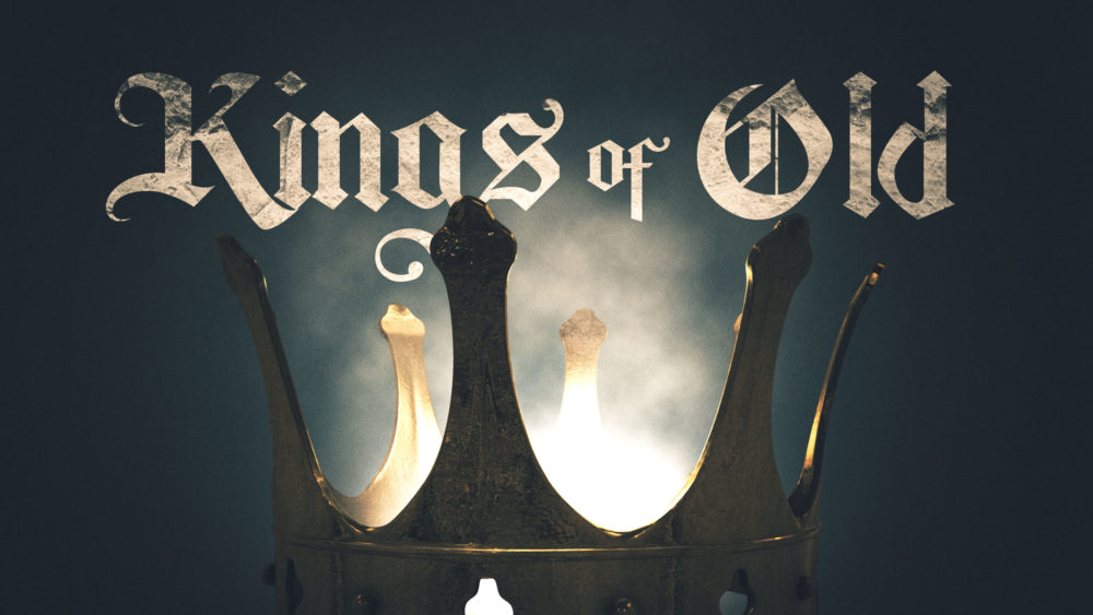 Kings of Old