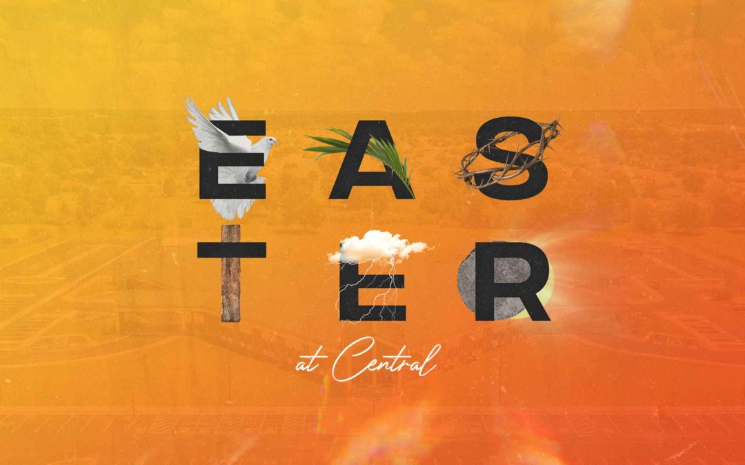Easter at Central 2021