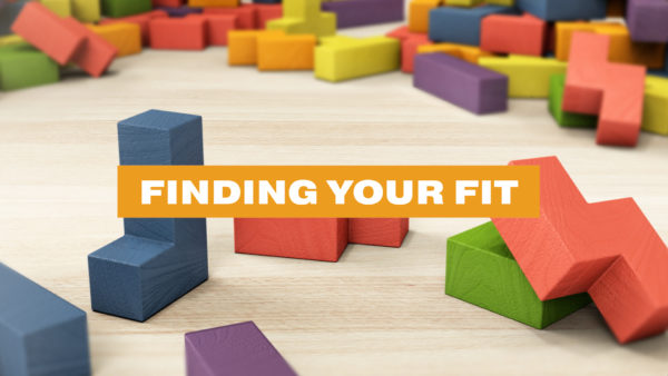 Finding Your Fit - Why Not? Image