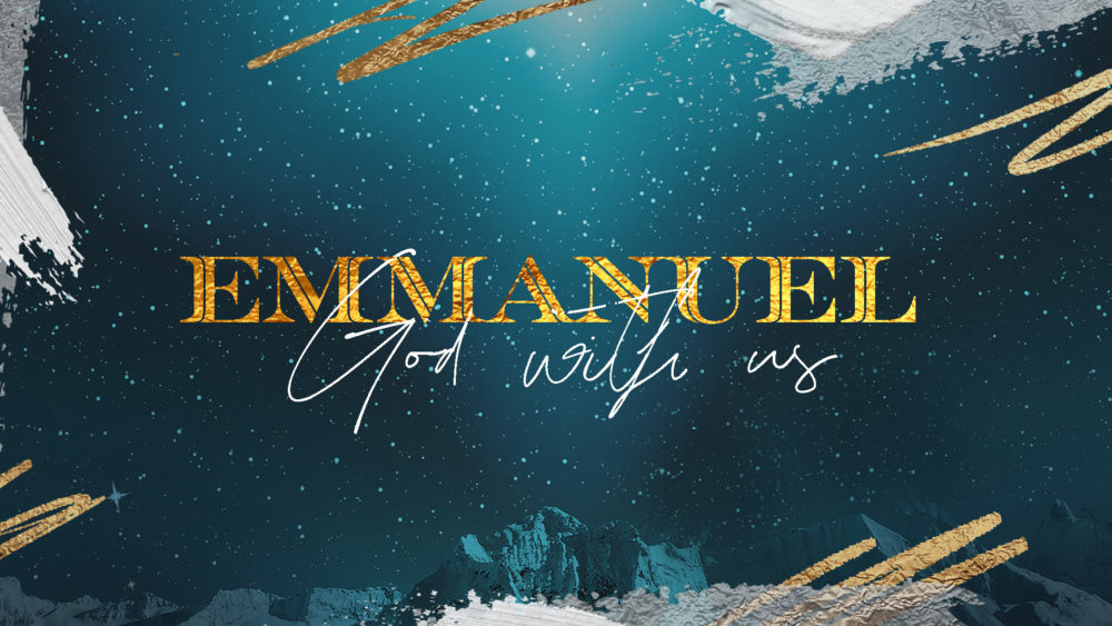 Emmanuel: God With Us