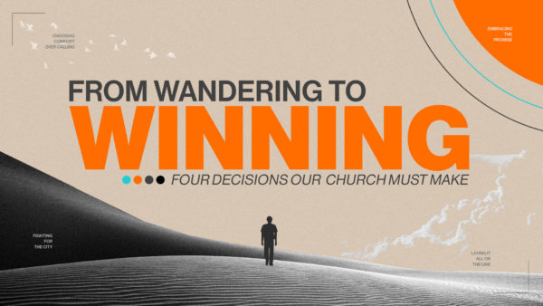 From Wandering to Winning - Can We Trust The Promises of God? Image