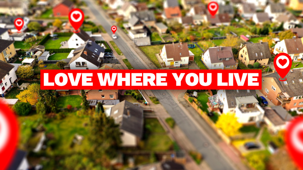 Love Where You Live