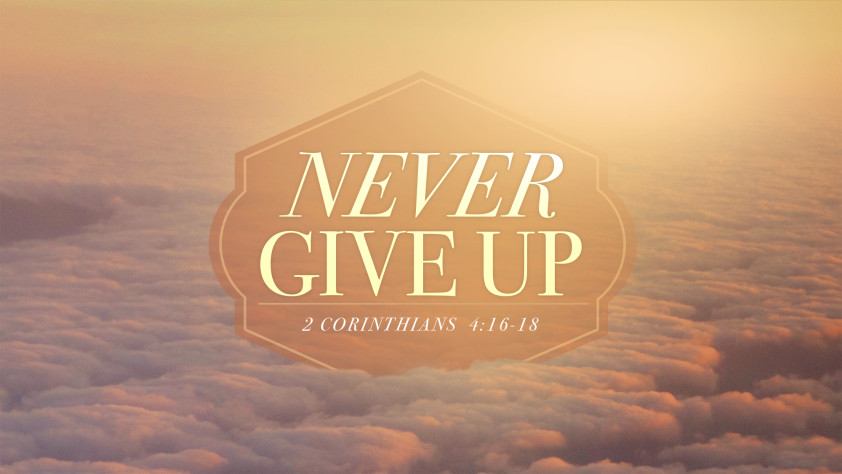 Never Give Up